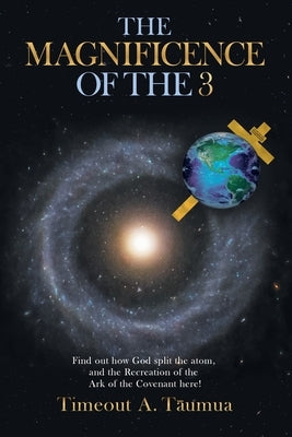 The Magnificence of the 3 by Taumua, Timeout A.