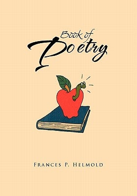Book of Poetry by Helmold, Frances P.