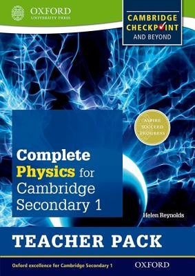 Complete Physics for Cambridge Secondary 1 Teacher Pack: For Cambridge Checkpoint and Beyond [With CD (Audio)] by Reynolds, Helen