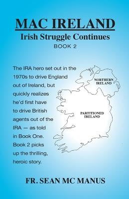 MAC IRELAND Irish Struggle Continues Book 2 by McManus, Sean