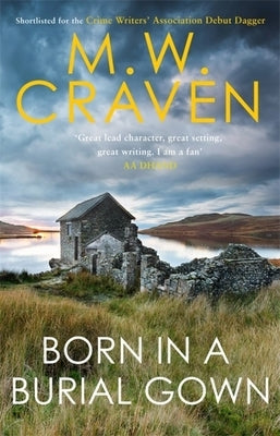 Born in a Burial Gown by Craven, M. W.