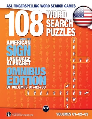 108 Word Search Puzzles with the American Sign Language Alphabet: Volume 04 by Fingeralphabet Org
