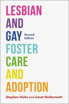 Lesbian and Gay Foster Care and Adoption, Second Edition by McDermott, Janet