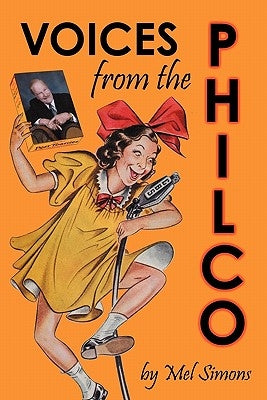 Voices from the Philco by Simons, Mel