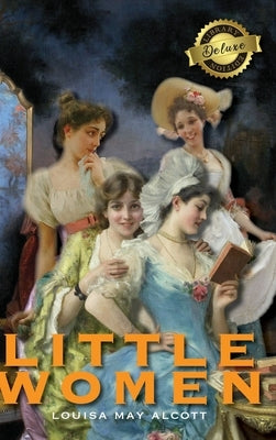 Little Women (Deluxe Library Edition) by Alcott, Louisa May