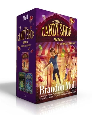 The Candy Shop War Complete Trilogy (Boxed Set): The Candy Shop War; Arcade Catastrophe; Carnival Quest by Mull, Brandon