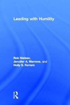 Leading with Humility by Nielsen, Rob