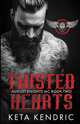 Twisted Hearts Book #2 by Kendric, Keta