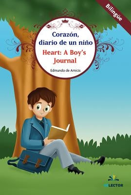 Corazon, Diario de Un Niño (Bilingüe) by De Amicis, Edmondo