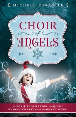 Choir of Angels: The Wreck and Rescue of the Julia Ann by Mirabile, Michele