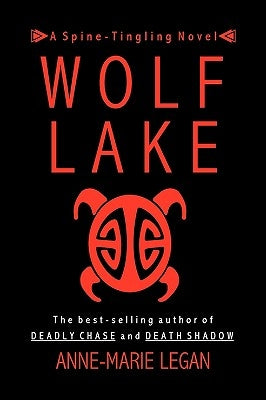 Wolf Lake by Legan, Anne-Marie