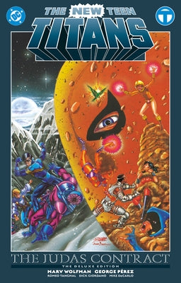 The New Teen Titans: The Judas Contract Deluxe Edition by Pérez, George