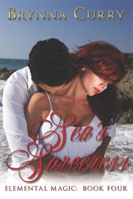 Sea's Sorceress by Curry, Brynna