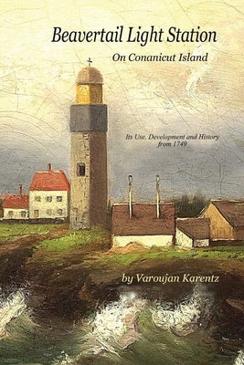 Beavertail Light Station by Karentz, Varoujan