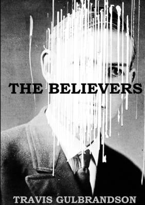 The Believers by Gulbrandson, Travis