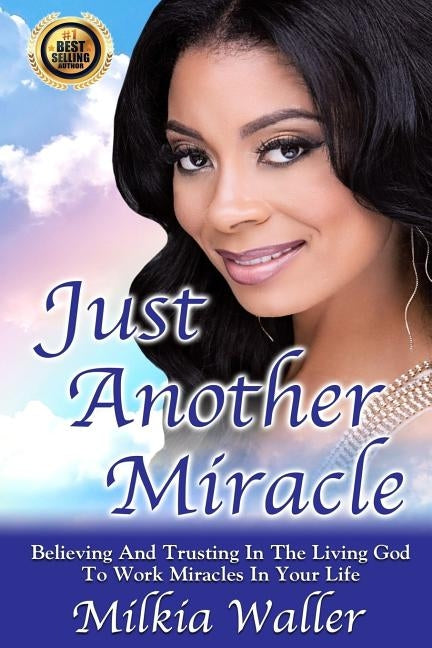 Just Another Miracle by Waller, Milkia