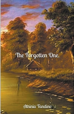The Forgotten One. by Tandino, Athinia