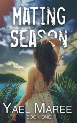 Mating Season by Maree, Yael