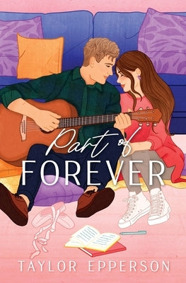 Part of Forever by Epperson, Taylor