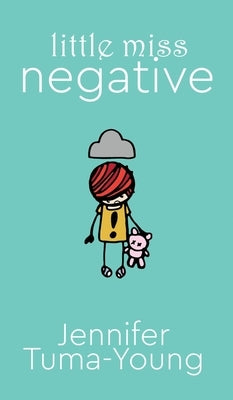 Little Miss Negative by Tuma-Young, Jennifer