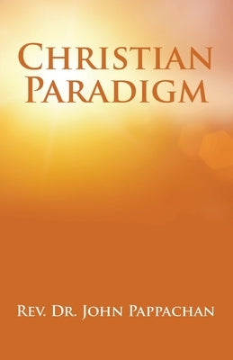 Christian Paradigm by Pappachan, John