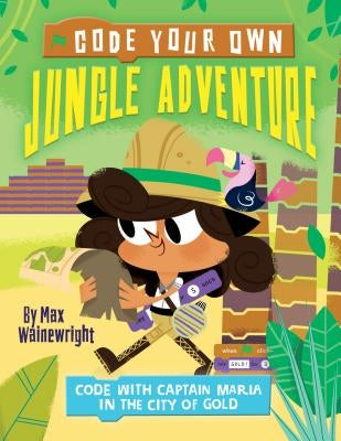Code Your Own Jungle Adventure by Wainewright, Max