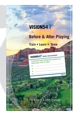 VISION54 Before & After Playing: Train - Learn - Grow by Marriott, Lynn