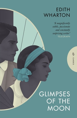 Glimpses of the Moon by Wharton, Edith