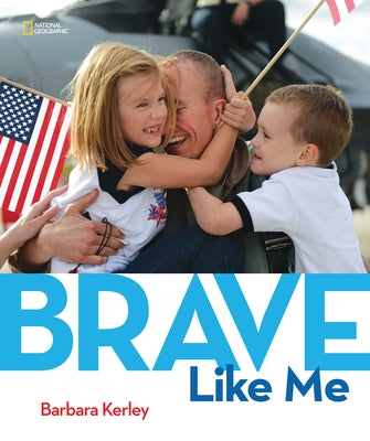 Brave Like Me by Kerley, Barbara