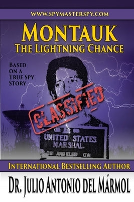 Montauk: The Lightning Chance by del Marmol, Julio Antonio