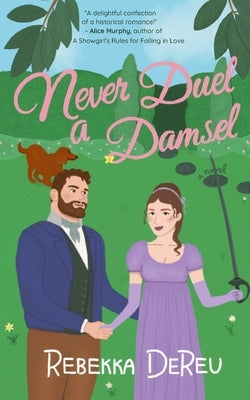 Never Duel a Damsel by Dereu, Rebekka