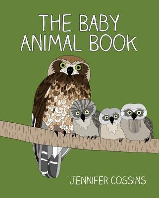 The Baby Animal Book by Cossins, Jennifer