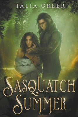 Sasquatch Summer by Greer, Talia