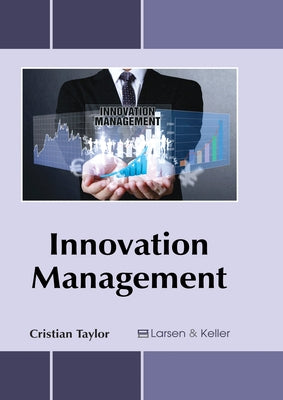 Innovation Management by Taylor, Cristian