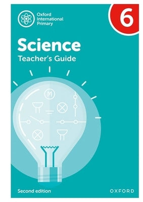 Oxford International Primary Science Teachers Guide 6 2nd Edition by Roberts/Hudson/Haigh