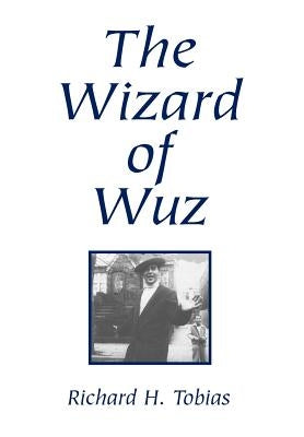 The Wizard of Wuz by Tobias, Richard H.