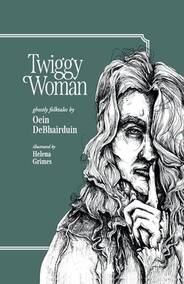 Twiggy Woman by Debhairduin, Oein