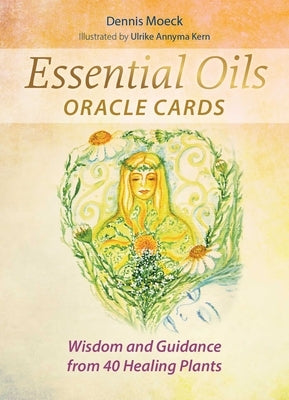 Essential Oils Oracle Cards: Wisdom and Guidance from 40 Healing Plants [With Booklet] by Moeck, Dennis