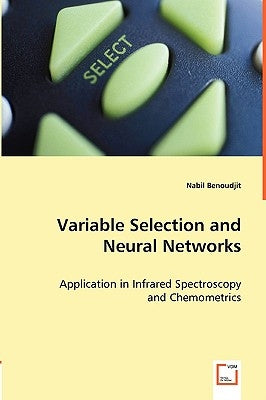 Variable Selection and Neural Networks by Benoudjit, Nabil