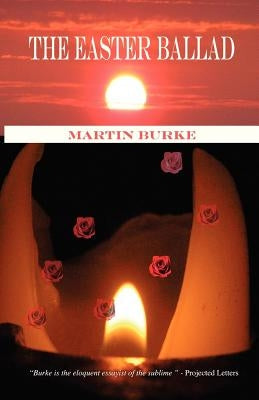 The Easter Ballad by Burke, Martin