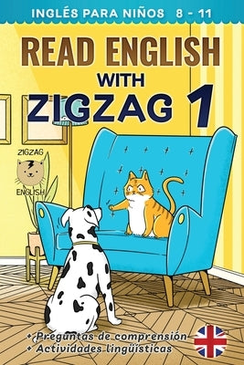 Read English with Zigzag 1: Inglés para niños by Winter Es, Lydia