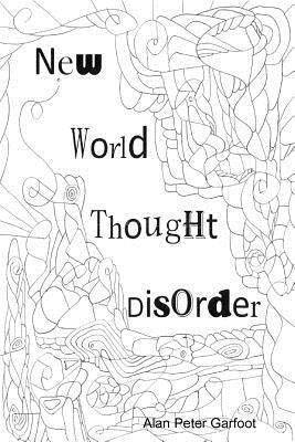 New World Thought Disorder by Garfoot, Alan Peter