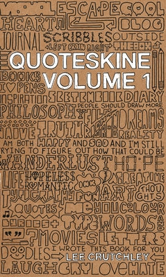 Quoteskine. Volume 1 by Crutchley, Lee
