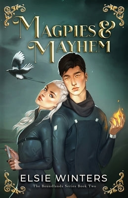 Magpies & Mayhem by Winters, Elsie