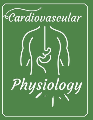 Cardiovascular physiology: New Book For Nursing and Medicine by Ahmed, Ali