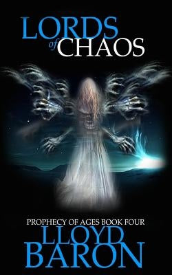 Lords of Chaos by Baron, Lloyd