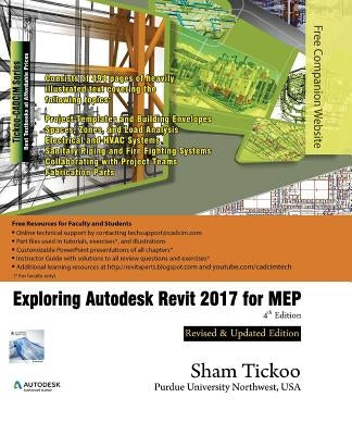 Exploring Autodesk Revit 2017 for MEP by Purdue Univ, Prof Sham Tickoo
