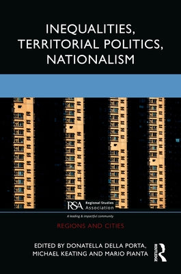 Inequalities, Territorial Politics, Nationalism by Della Porta, Donatella