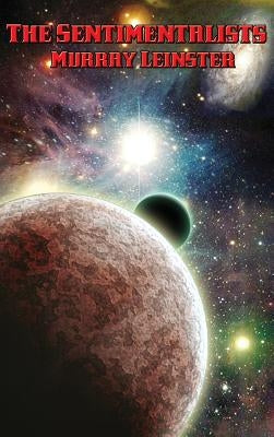 The Sentimentalists by Leinster, Murray