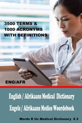 English / Afrikaans Medical Dictionary: Engels / Afrikaans Medies Woordeboek by Rigdon, John C.